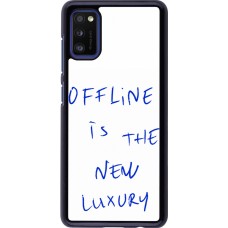 Samsung Galaxy A41 Case Hülle - Offline is the new luxury