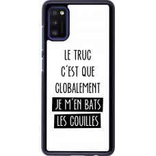 Coque Samsung Galaxy A41 - Le truc globalement bats les couilles