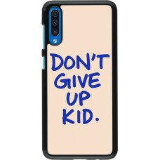 Coque Samsung Galaxy A50 - Dont give up kid 2026