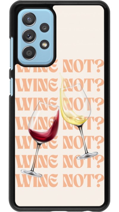 Coque Samsung Galaxy A52 - Wine not