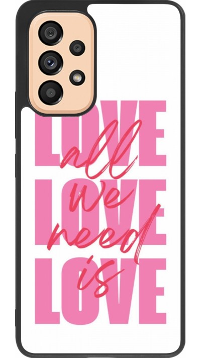 Coque Samsung Galaxy A53 5G - Silicone rigide noir Saint Valentines Day 26 Love all we need is