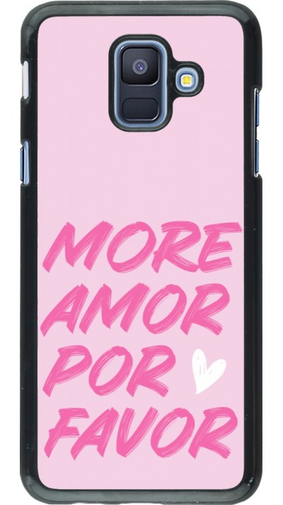 Samsung Galaxy A6 Case Hülle - More amor porfavor Samsung Galaxy A6 Case Hülle - More amor porfavor