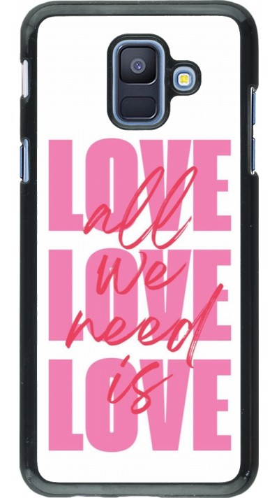 Samsung Galaxy A6 Case Hülle - Saint Valentines Day 26 Love all we need is