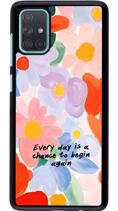 Samsung Galaxy A71 Case Hülle - Every day is a chance Spring 2026
