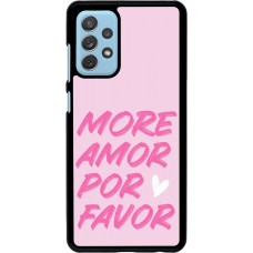 Coque Samsung Galaxy A72 - More amor porfavor