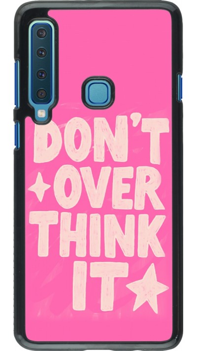 Coque Samsung Galaxy A9 - Dont over think it 2026