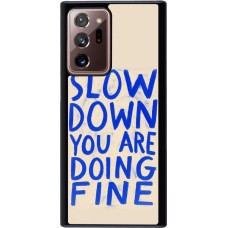 Coque Samsung Galaxy Note 20 Ultra - Slow down 2026