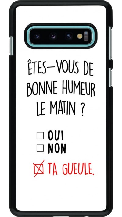 Coque Samsung Galaxy S10 - Bonne humeur matin