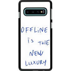 Coque Samsung Galaxy S10 - Offline is the new luxury