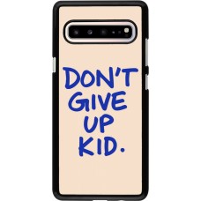 Coque Samsung Galaxy S10 5G - Dont give up kid 2026