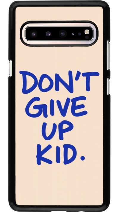 Coque Samsung Galaxy S10 5G - Dont give up kid 2026
