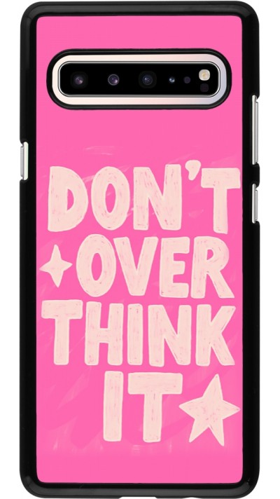 Coque Samsung Galaxy S10 5G - Dont over think it 2026