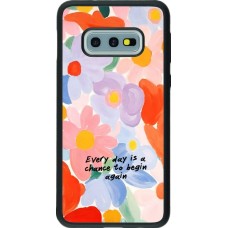 Coque Samsung Galaxy S10e - Silicone rigide noir Every day is a chance Spring 2026