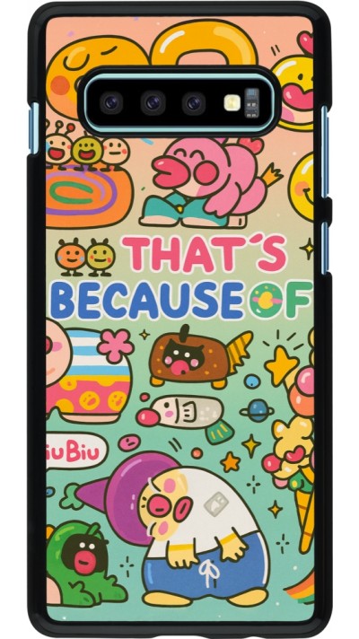 Samsung Galaxy S10+ Case Hülle - Thats beacause of