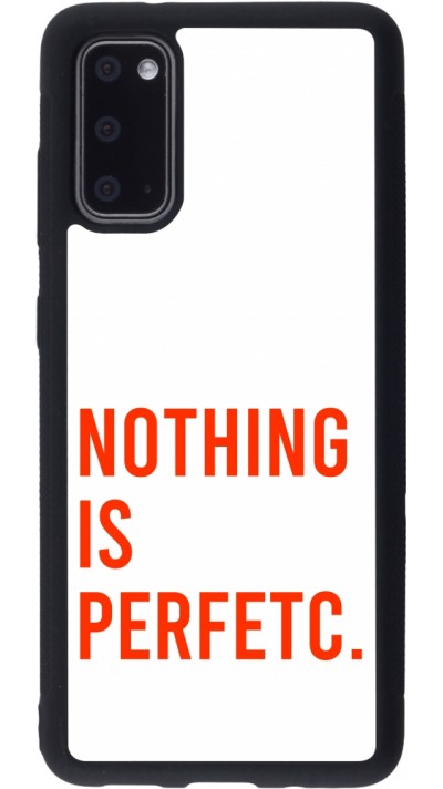 Coque Samsung Galaxy S20 - Silicone rigide noir Nothing is Perfetc