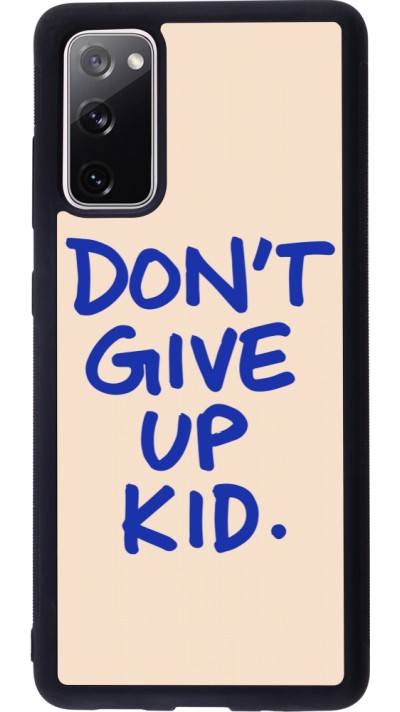 Coque Samsung Galaxy S20 FE 5G - Silicone rigide noir Dont give up kid 2026