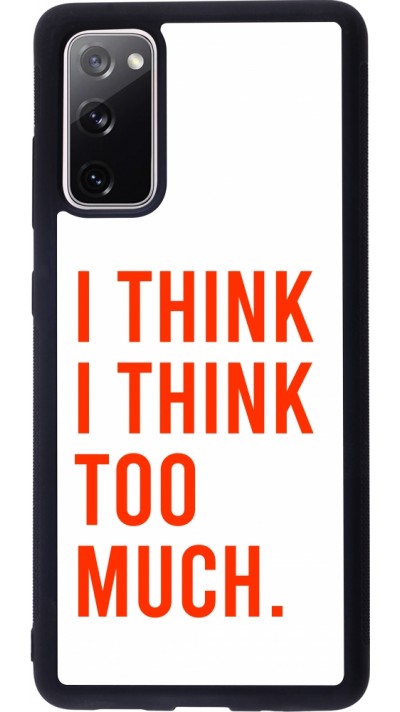 Samsung Galaxy S20 FE 5G Case Hülle - Silikon schwarz I Think I Think Too Much