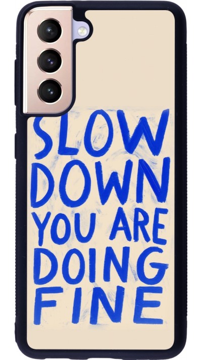 Coque Samsung Galaxy S21 5G - Silicone rigide noir Slow down 2026