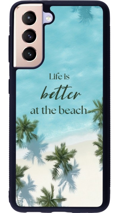 Coque Samsung Galaxy S21 5G - Silicone rigide noir Summer 2025 Life is better at the beach