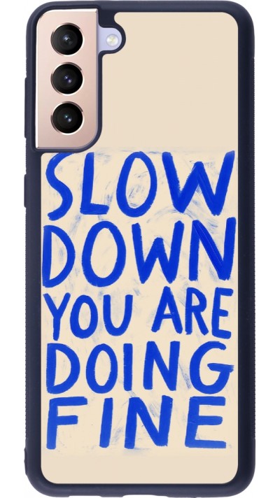 Coque Samsung Galaxy S21+ 5G - Silicone rigide noir Slow down 2026