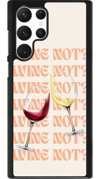Coque Samsung Galaxy S22 Ultra - Wine not