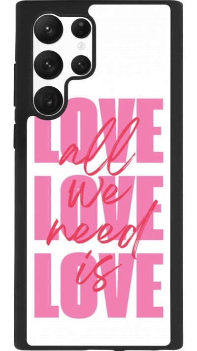 Samsung Galaxy S22 Ultra Case Hülle - Silikon schwarz Saint Valentines Day 26 Love all we need is