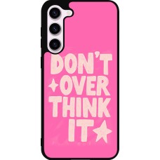 Coque Samsung Galaxy S23+ - Silicone rigide noir Dont over think it 2026