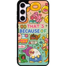 Samsung Galaxy S23+ Case Hülle - Silikon schwarz Thats beacause of