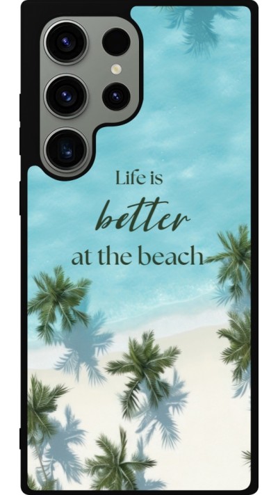 Coque Samsung Galaxy S23 Ultra - Silicone rigide noir Summer 2025 Life is better at the beach