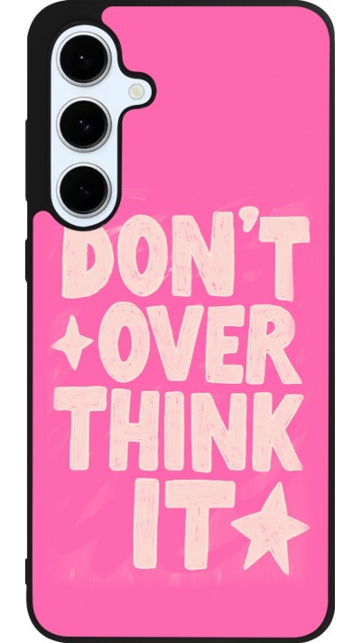 Coque Samsung Galaxy S24 FE - Silicone rigide noir Dont over think it 2026