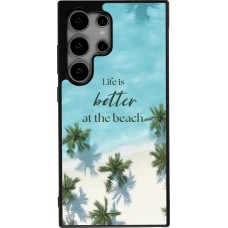 Coque Samsung Galaxy S24 Ultra - Silicone rigide noir Summer 2025 Life is better at the beach