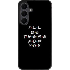 Samsung Galaxy S25 FE Case Hülle - Silikon schwarz Friends Be there for you