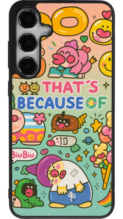 Coque Samsung Galaxy S25+ - Silicone rigide noir Thats beacause of