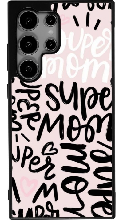 Coque Samsung Galaxy S25 Ultra - Silicone rigide noir Mom 2024 Super mom