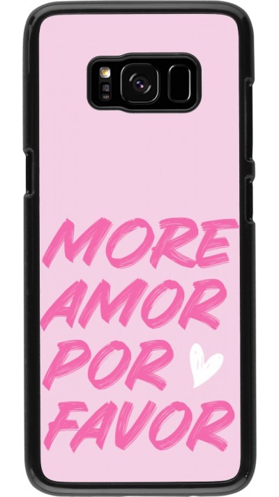 Coque Samsung Galaxy S8 - More amor porfavor Coque Samsung Galaxy S8 - More amor porfavor