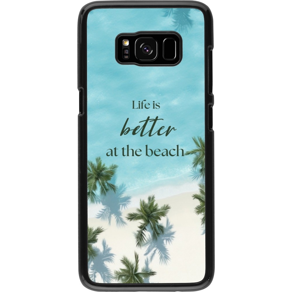 Coque Samsung Galaxy S8 - Summer 2025 Life is better at the beach