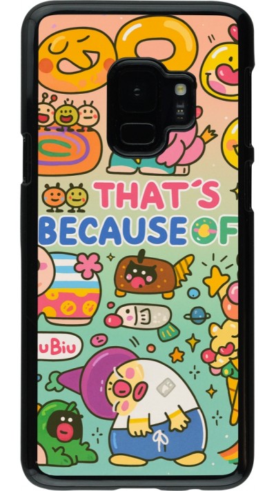 Samsung Galaxy S9 Case Hülle - Thats beacause of
