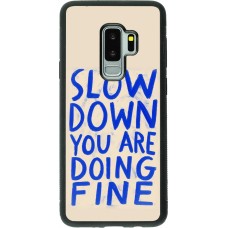Coque Samsung Galaxy S9+ - Silicone rigide noir Slow down 2026