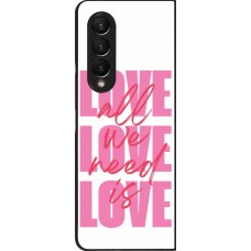 Coque Samsung Galaxy Z Fold4 - Saint Valentines Day 26 Love all we need is
