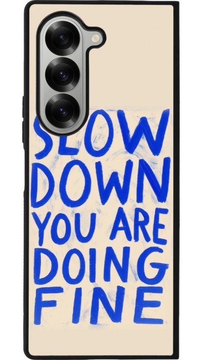 Coque Samsung Galaxy Z Fold6 - Silicone rigide noir Slow down 2026