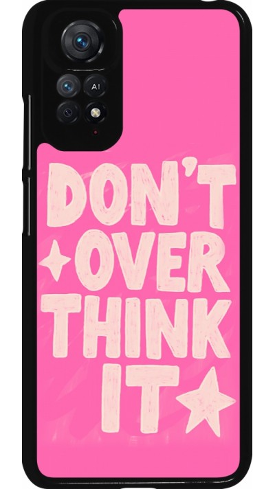 Coque Xiaomi Redmi Note 11 / 11S - Dont over think it 2026