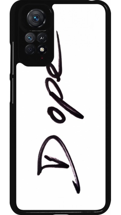 Coque Xiaomi Redmi Note 11 / 11S - Dope